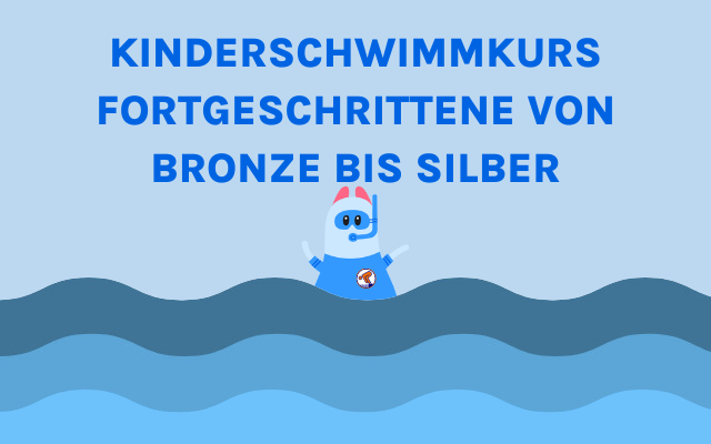 Kinderschwimmkurs Fortgeschrittene von Bronze bis Silber